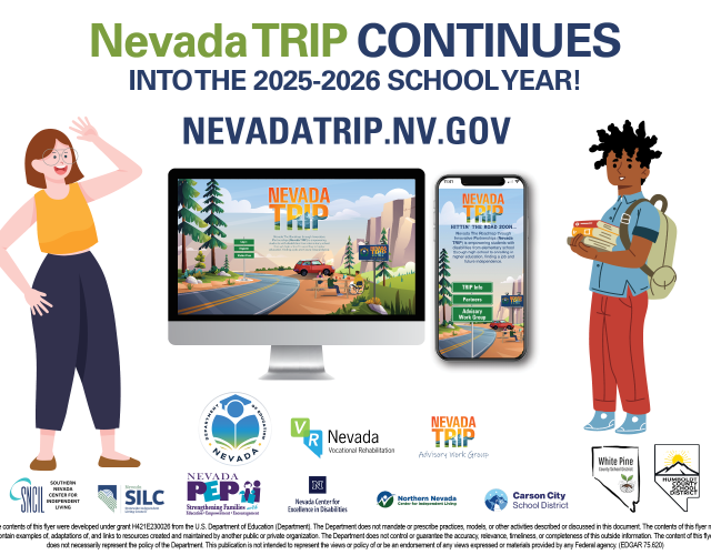 Nevada TRIP Flyer has two students with a computer and a cell phone between them showing the Nevada TRIP homepage. Partner logos are at the bottom along with a disclaimer that it does not necessarily represent the views of any Federal agency.